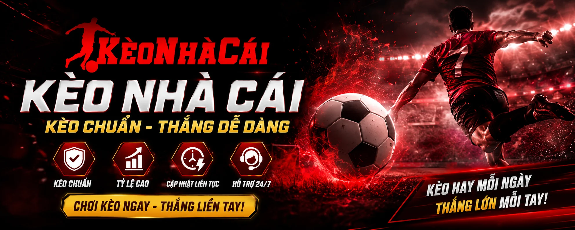 Kèo Nhà Cái - Kèo chuẩn - Thắng dễ dàng