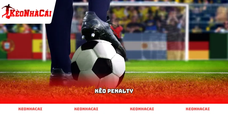 Hướng dẫn chọn đội sút thắng trong Kèo Penalty